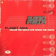 Planet Asia - Callin The Shots / Speak The Truth