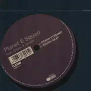 Planet E Squad - Ocean Steamer
