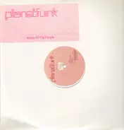 Planet Funk - Inside All The People