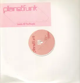 Planet Funk - Inside All The People