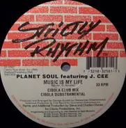 Planet Soul Featuring J. Cee - Music Is My Life