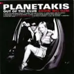 Planetakis - OUT OF THE CLUB, INTO THE NIGHT