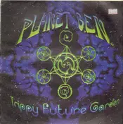 Planet B.E.N. - Trippy Future Garden