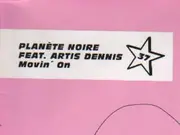 12'' - Planete Noir feat. Artis Denis - Movin' On