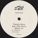 12inch Vinyl Single - Planète Noire Feat. Artis Dennis - Movin' On - promo