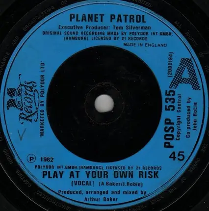 Planet Patrol - Play At Your Own Risk / Rock At Your Own Risk