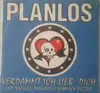 7'' - Planlos - Verdammt Ich Lieb' Dich