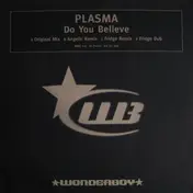 Plasma - Do You Believe