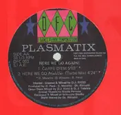 Plasmatix - Here We Go Again!