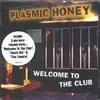 CD - Plasmic Honey - Welcome To The Club