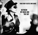 CD - Plastic Ono Band - Between My Head And The Sky