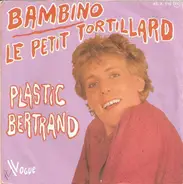 Plastic Bertrand - Bambino
