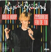 7inch Vinyl Single - Plastic Bertrand - Hula Hoop / Amoureux Fou De Toi