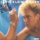 7inch Vinyl Single - Plastic Bertrand - Let's Slow Again