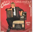 7inch Vinyl Single - Plastic Bertrand - Sans Amour