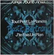 Plastic Bertrand - Tout Petit La Planète