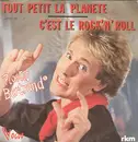 7inch Vinyl Single - Plastic Bertrand - Tout Petit La Planète / C'est Le Rock 'n' Roll