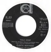 7inch Vinyl Single - Plastic Bertrand - Hula Hoop / Amoureux Fou De Toi