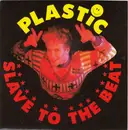 7inch Vinyl Single - Plastic Bertrand - Slave To The Beat