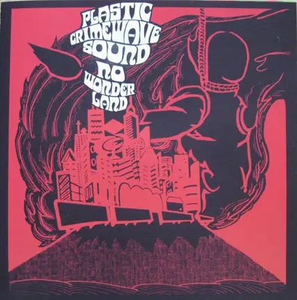 Plastic Crimewave Sound - No Wonderland