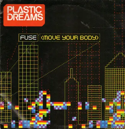Plastic Dreams - Fuse (Move Your Body)