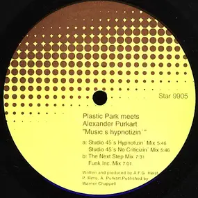 Plastic Park meets Alexander Purkart - Music's Hypnotizin'