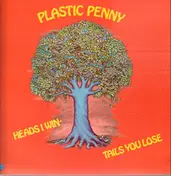 Plastic Penny - Heads I Win - Tails You Lose