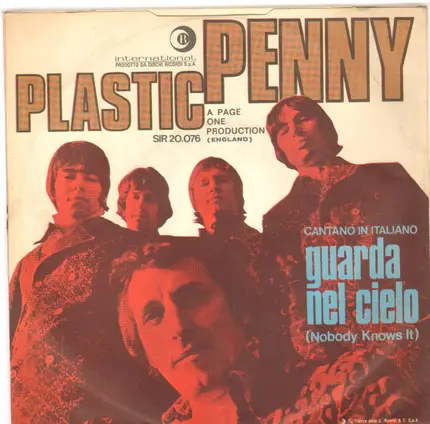 Plastic Penny - Guarda Nel Cielo (Nobody Knows It) / Tutto Quel Che Ho (Everything I Am)