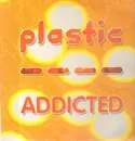 12inch Vinyl Single - Plastic - Addicted