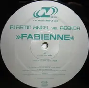Plastic Angel vs. Agenda - Fabienne