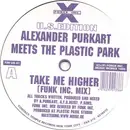 12'' - Plastic Park Meets Alexander Purkart - Take Me Higher