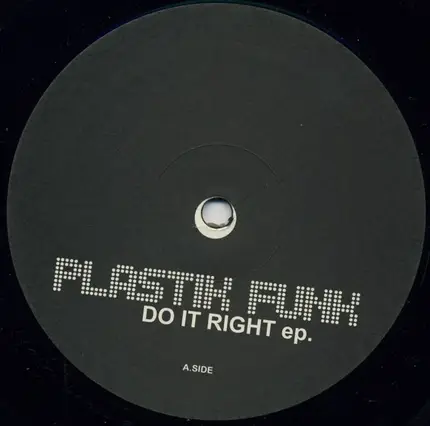 Plastik Funk - Do It Right EP