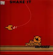 12inch Vinyl Single - Plastika - Shake It (Remixes)