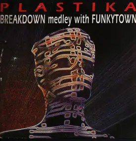 Plastika - Breakdown Medley With Funkytown