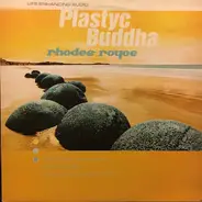 Plastyc Buddha - Rhodes Royce