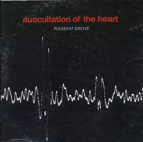 Pleasant Grove - Auscultation of the Heart