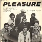 7inch Vinyl Single - Pleasure - The Real Thing / Nothin' To It