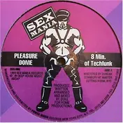 Pleasure Dome - 8 Min. Of Techfunk