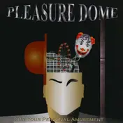 Pleasure Dome - FOR YOUR PERSONAL..