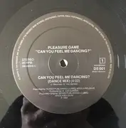 12inch Vinyl Single - Pleasure Game - Can You Feel Me Dancing ?