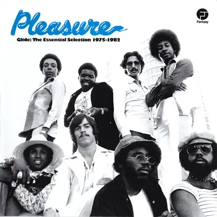 Pleasure - Glide: The Essential Selection 1975-1982