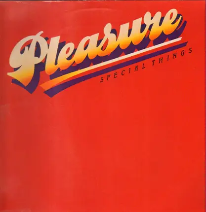 Pleasure - Special Things