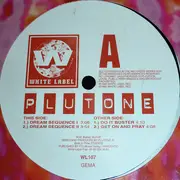 12inch Vinyl Single - Plutone - Dream Sequence