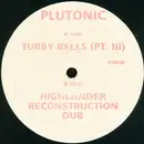 12'' - Plutonic - Tubby Bells (Pt. III)