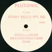Plutonic - Tubby Bells (Pt. III)