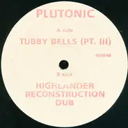 Plutonic - Tubby Bells (Pt. III)