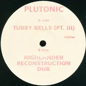 Plutonic - Tubby Bells (Pt. III)