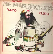 Pluto Shervington - Ire Mas Rockers Carnival