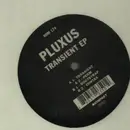 12inch Vinyl Single - Pluxus - Transient EP - EP