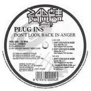 Plug Ins - Don't Look Back In Anger